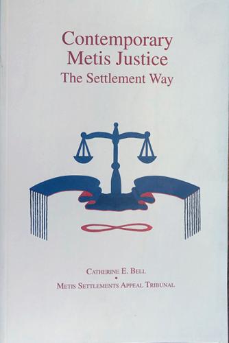 9780888803924 Contemporary Metis Justice: The Settlement Way