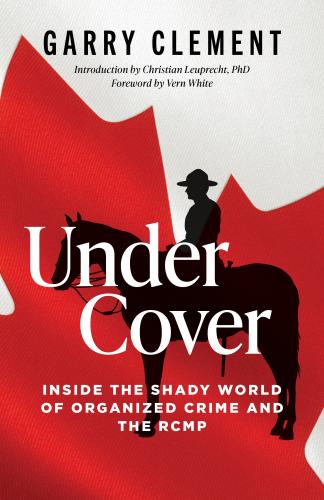 9780888903440 Under Cover: Inside The Shady World Of Organized Crime...