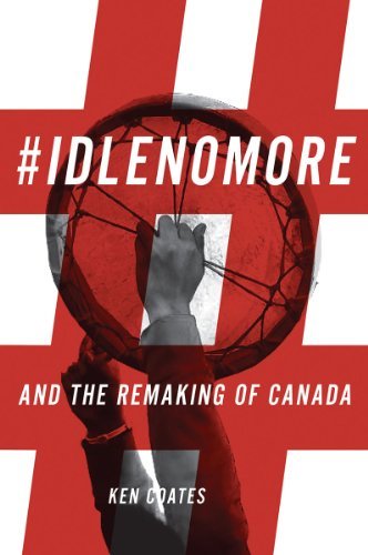 9780889773424 #Idlenomore & The Remaking Of Canada