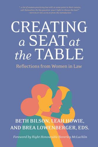 9780889779419 Creating A Seat At The Table: Reflections From Women In Law