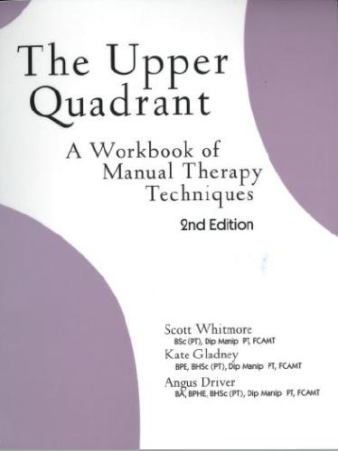 9780973699326 Upper Quadrant: A Workbook Of Manual Therapy Techniques