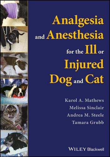 9781119036562 Analgesia & Anesthesia For The Ill Or Injured Dog & Cat