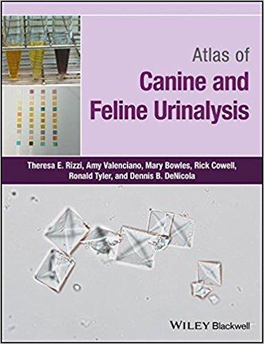 9781119110354 Atlas Of Canine & Feline Urinalysis