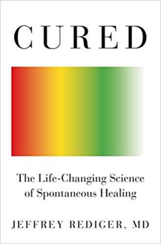 9781250193193 Cured: The Life-Changing Science Of Spontaneous Healing