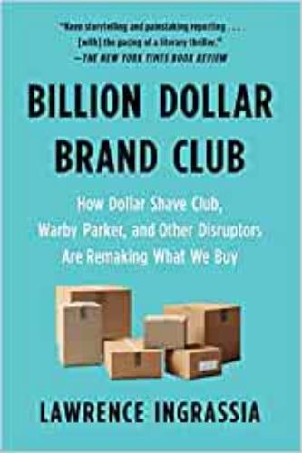 9781250782199 Billion Dollar Brand Club: How Dollar Shave Club, Warby...