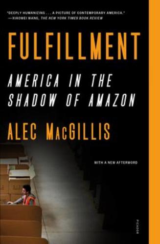 9781250829276 Fulfillment: America In The Shadow Of Amazon
