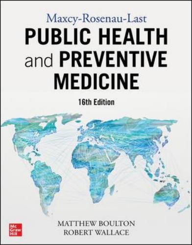 9781259644511 Maxcy-Rosenau-Last Public Health & Preventive Medicine
