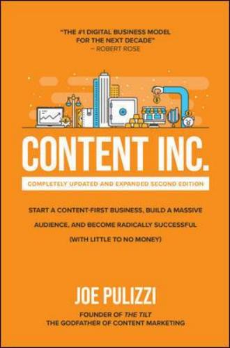 9781264257546 Content Inc.: Start A Content-First Business, Build A..