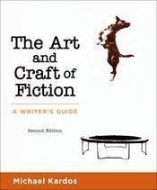 Art & Craft Of Fiction: A Writer's Guide
