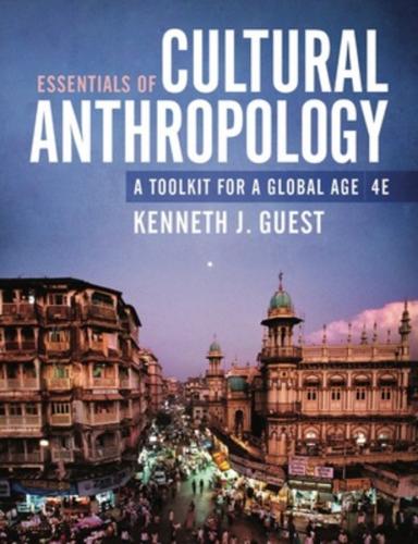 9781324040583 Essentials Of Cultural Anthropology: A Toolkit For A Global