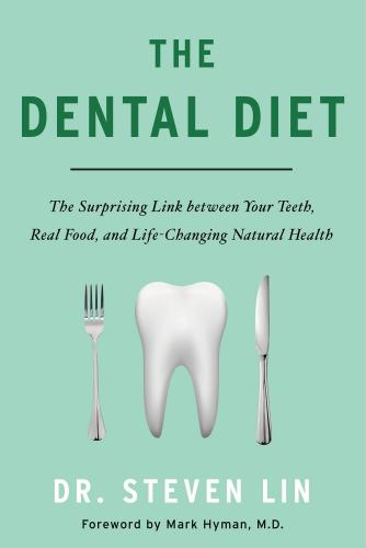 9781401953195 Dental Diet: The Surprising Link Between Your Teeth...
