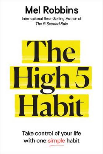 9781401962128 High 5 Habit: Take Control Of Your Life With One Simple...