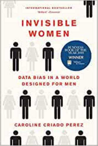 9781419735219 Invisible Women: Data Bias In A World Designed For Men