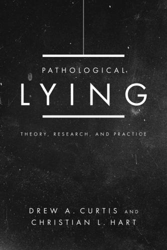 9781433836220 Pathological Lying: Theory, Research & Practice