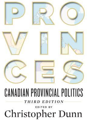 9781442633995 Provinces: Canadian Provincial Politics