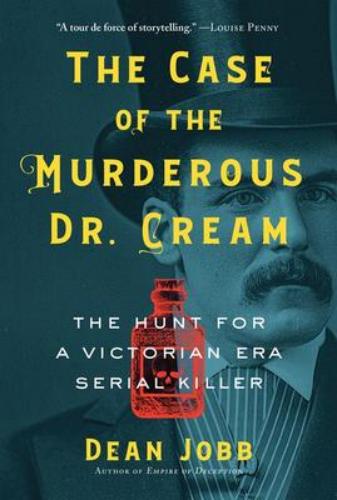 9781443453325 Case Of The Murderous Dr. Cream: The Hunt For A...