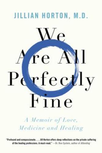 9781443461641 We Are All Perfectly Fine: A Memoir Of Love, Medicine...