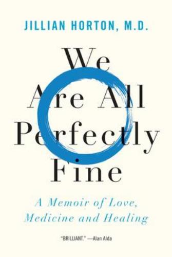 9781443461665 We Are All Perfectly Fine: A Memoir Of Love, Medicine...