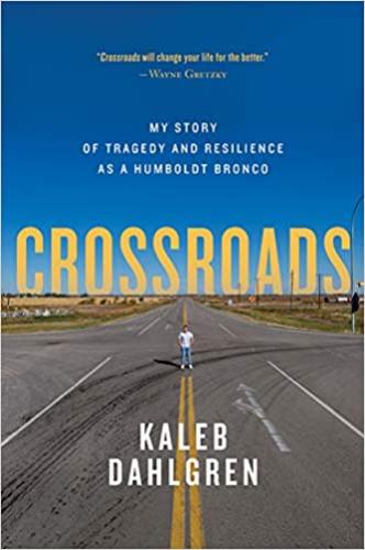 9781443462877 Crossroads: My Story Of Tragedy & Resilience As A Humboldt..