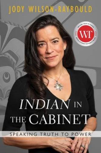 9781443465366 "Indian" In The Cabinet: Speaking Truth To Power