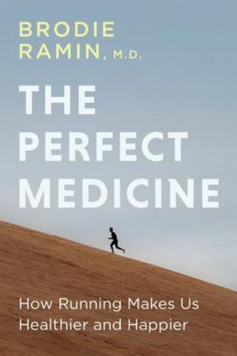 9781459748200 Perfect Medicine: How Running Makes Us Healthier & Happier
