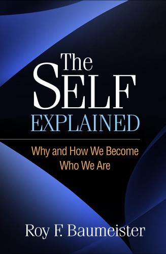 9781462553792 Self Explained: Why & How We Become Who We Are