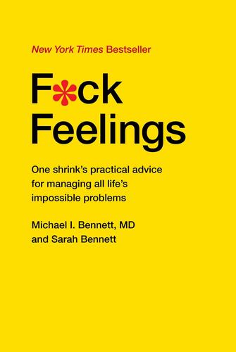 9781476789996 F*Ck Feelings: One Shrink's Practical Advice For Managing...