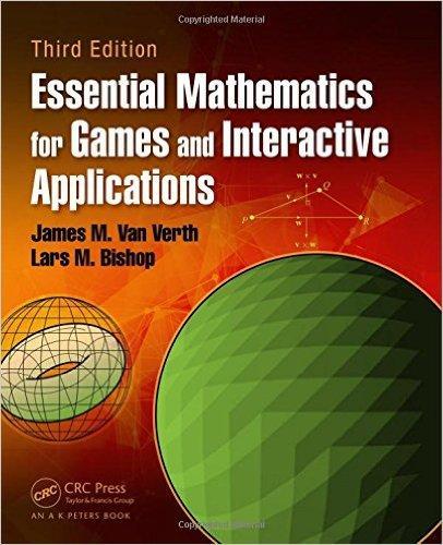 Essential Mathematics For Games & Interactive Applications