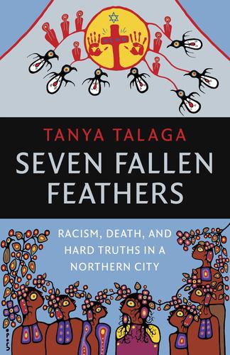 9781487002268 Seven Fallen Feathers: Racism, Death, & Hard Truths In...