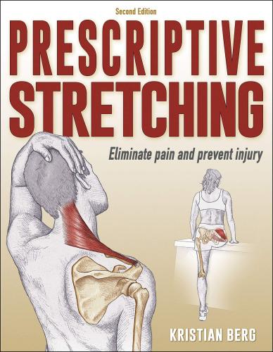 9781492587392 Prescriptive Stretching: Eliminate Pain & Prevent Injury