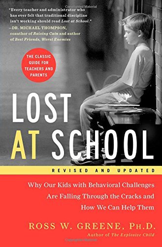 Lost At School: Why Our Kids With Behavioral Challenges...