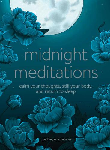 9781507216064 Midnight Meditations: Calm Your Thoughts, Still Your Body...