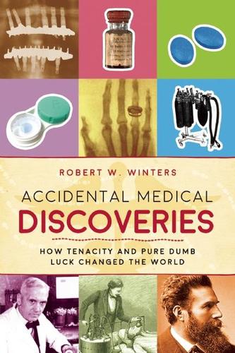 9781510712461 Accidental Medical Discoveries: How Tenacity & Pure Dumb...