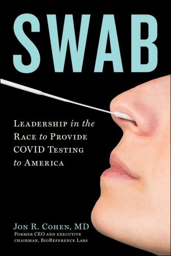 9781510778436 Swab: Leadership In The Race To Provide Covid Testing...