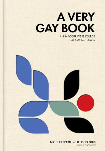 9781524876449 Very Gay Book: An Inaccurate Resource For Gay Scholars