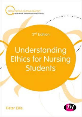 9781526474520 Understanding Ethics For Nursing Students