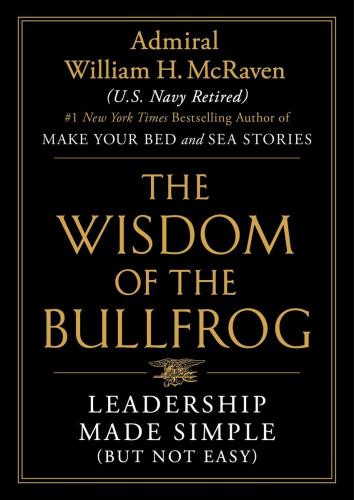 9781538707944 Wisdom Of The Bullfrog: Leadership Made Simple (But Not...