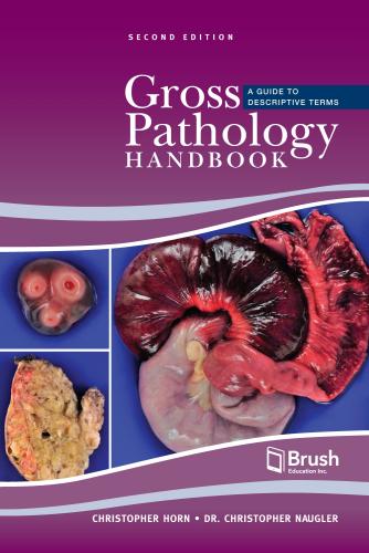 9781550599091 Gross Pathology Handbook: A Guide To Descriptive Terms