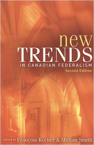 New Trends In Canadian Federalism