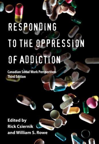 9781551309330 Responding To The Oppression Of Addiction: Canadian Social..