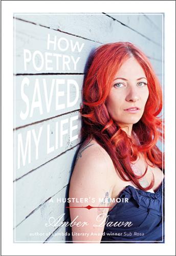 9781551525006 How Poetry Saved My Life: A Hustler's Memoir