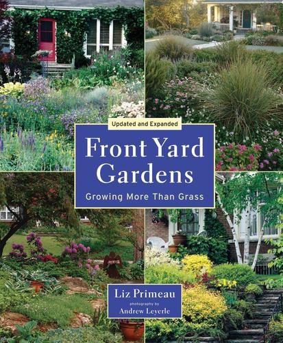 9781554075980 Front Yard Gardens: Growing More Than Grass