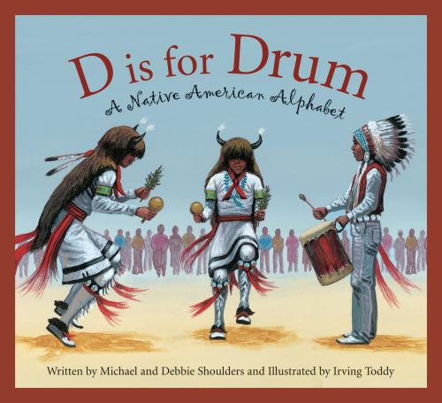 9781585362745 D Is For Drum: A Native American Alphabet