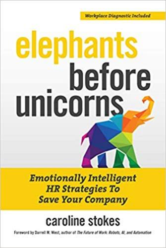 9781599186580 Elephants Before Unicorns: Emotionally Intelligent Hr...