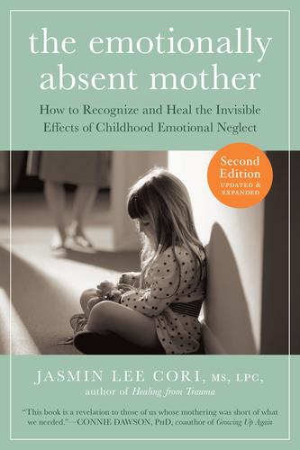 9781615193820 Emotionally Absent Mother: How To Recognize & Heal...