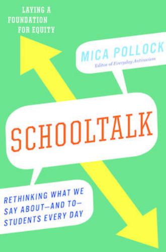 9781620971031 Schooltalk: Rethinking What We Say About-And To-Students...
