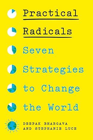 9781620978214 Practical Radicals: Seven Strategies To Change The World