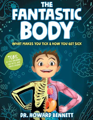 9781623368890 Fantastic Body: What Makes You Tick & How You Get Sick