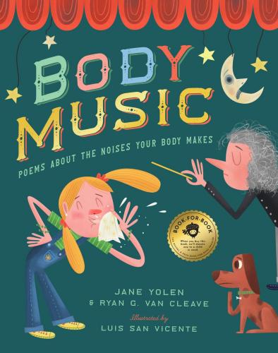 9781638192015 Body Music: Poems About The Noises Your Body Makes: Some...