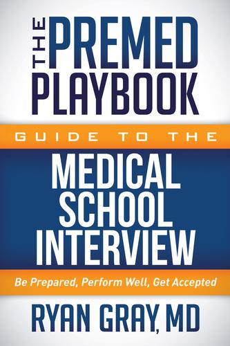 9781683502173 Premed Playbook Guide To The Medical School Interview